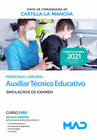 AUXILIAR TCNICO EDUCATIVO (PERSONAL LABORAL DE LA JUNTA DE COMUNIDADES DE CASTILLA-LA MANCHA). SIMULACROS DE EXAMEN