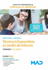 T�CNICO ESPECIALISTA EN JARD�N DE INFANCIA (PERSONAL LABORAL DE LA JUNTA DE COMUNIDADES DE CASTILLA-LA MANCHA). TEMARIO VOLUMEN 1