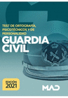 GUARDIA CIVIL. TEST DE ORTOGRAFA, PSICOTCNICOS Y DE PERSONALIDAD