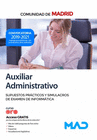 AUXILIAR ADMINISTRATIVO DE LA COMUNIDAD DE MADRID. SUPUESTOS PRCTICOS Y SIMULACROS DE EXAMEN DE INFORMTICA