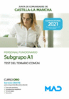 PERSONAL FUNCIONARIO (SUBGRUPO A1) DE LA ADMINISTRACIN DE LA JUNTA DE COMUNIDADES DE CASTILLA-LA MANCHA. TEST DEL TEMARIO COMN