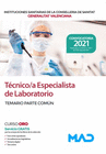 T�CNICO/A ESPECIALISTA DE LABORATORIO DE LAS INSTITUCIONES SANITARIAS DE LA CONSELLERIA DE SANITAT DE LA GENERALITAT VALENCIANA. TEMARIO PARTE COM�N