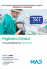 HIGIENISTA DENTAL DE LAS INSTITUCIONES SANITARIAS DE LA CONSELLERIA DE SANITAT DE LA GENERALITAT VALENCIANA. TEMARIO ESPEC�FICO VOLUMEN 1