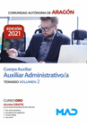 CUERPO AUXILIAR DE LA ADMINISTRACI�N DE LA COMUNIDAD AUT�NOMA DE ARAG�N, ESCALA AUXILIAR ADMINISTRATIVA, AUXILIAR ADMINISTRATIVO/A. TEMARIO VOLUMEN 2