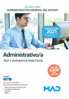 ADMINISTRATIVO DE LA ADMINISTRACIN GENERAL DEL ESTADO (ACCESO LIBRE). TEST Y SUPUESTOS PRCTICOS