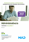 ADMINISTRATIVO DE LA ADMINISTRACIN GENERAL DEL ESTADO (PROMOCIN INTERNA Y ESTABILIZACIN). TEMARIO VOLUMEN 1 BLOQUE I