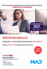 ADMINISTRATIVO/A DE INSTITUCIONES SANITARIAS DE LA CONSELLERIA DE SANITAT DE LA GENERALITAT VALENCIANA. TEMARIO Y TEST PARTE ESPECFICA VOLUMEN 1