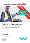 OFICIAL 1� CONDUCTOR DE LA COMUNIDAD AUT�NOMA DE ARAG�N. TEMARIO DE MATERIAS ESPEC�FICAS  VOLUMEN 1