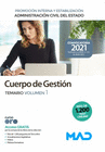CUERPO DE GESTI�N DE LA ADMINISTRACI�N CIVIL DEL ESTADO (PROMOCI�N INTERNA Y ESTABILIZACI�N). TEMARIO VOLUMEN 1