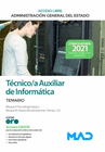 T�CNICO AUXILIAR DE INFORM�TICA DE LA ADMINISTRACI�N GENERAL DEL ESTADO (TURNO LIBRE). TEMARIO BLOQUES II, III