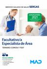 FACULTATIVO/A ESPECIALISTA DE �REA DEL SERVICIO GALLEGO DE SALUD. TEMARIO COM�N Y TEST