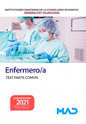 ENFERMERO/A DE INSTITUCIONES SANITARIAS DE LA CONSELLERIA DE SANITAT DE LA GENERALITAT VALENCIANA. TEST PARTE COM�N