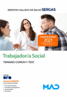 TRABAJADOR/A SOCIAL DEL SERVICIO GALLEGO DE SALUD. TEMARIO COMN Y TEST