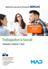 TRABAJADOR/A SOCIAL DEL SERVICIO GALLEGO DE SALUD. TEMARIO COM�N Y TEST