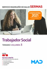 TRABAJADOR SOCIAL DEL SERVICIO MADRILEO DE SALUD. TEMARIO VOLUMEN 3