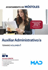 AUXILIAR ADMINISTRATIVO/A DEL AYUNTAMIENTO DE MSTOLES. TEMARIO VOLUMEN 1