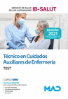T�CNICO EN CUIDADOS AUXILIARES DE ENFERMER�A DEL SERVICIO DE SALUD DE LAS ILLES BALEARS (IB-SALUT). TEST