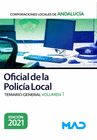 OFICIAL DE LA POLIC�A LOCAL DE ANDALUC�A. TEMARIO GENERAL VOLUMEN 1