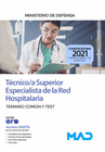 TCNICO/A SUPERIOR ESPECIALISTA DE LA RED HOSPITALARIA DEL MINISTERIO DE DEFENSA. TEMARIO COMN Y TEST