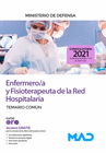 ENFERMERO/A Y FISIOTERAPEUTA DE LA RED HOSPITALARIA DEL MINISTERIO DE DEFENSA. TEMARIO COMN