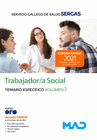 TRABAJADOR/A SOCIAL DEL SERVICIO GALLEGO DE SALUD. TEMARIO ESPECFICO VOLUMEN 3