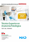 T�CNICO SUPERIOR EN ANATOM�A PATOL�GICA DEL SERVICIO MADRILE�O DE SALUD. TEST DEL TEMARIO