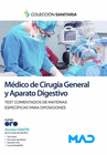 M�DICO DE CIRUG�A GENERAL Y APARATO DIGESTIVO. TEST COMENTADOS DE MATERIAS ESPEC�FICAS PARA OPOSICIONES