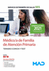 M�DICO/A DE FAMILIA DE ATENCI�N PRIMARIA Y PEDIATRA. TEMARIO COM�N Y TEST