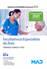 FACULTATIVO/A ESPECIALISTA DE �REA. TEMARIO COM�N Y TEST