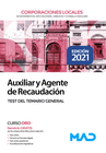 AUXILIAR Y AGENTE DE RECAUDACIN DE CORPORACIONES LOCALES. TEST DEL TEMARIO GENERAL