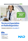 T�CNICO/A ESPECIALISTA EN RADIODIAGN�STICO. TEMARIO ESPEC�FICO VOLUMEN 2