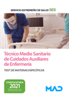 T�CNICO MEDIO SANITARIO DE CUIDADOS AUXILIARES DE ENFERMER�A. TEST DE MATERIAS ESPEC�FICAS