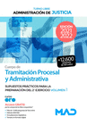 CUERPO DE TRAMITACI�N PROCESAL Y ADMINISTRATIVA (TURNO LIBRE). SUPUESTOS PR�CTICOS PARA LA PREPARACI�N DEL 2� EJERCICIO VOLUMEN 1