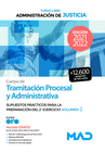 CUERPO DE TRAMITACI�N PROCESAL Y ADMINISTRATIVA (TURNO LIBRE). SUPUESTOS PR�CTICOS PARA LA PREPARACI�N DEL 2� EJERCICIO VOLUMEN 2