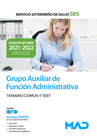 GRUPO AUXILIAR DE FUNCI�N ADMINISTRATIVA. TEMARIO COM�N Y TEST