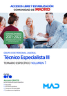 T�CNICO ESPECIALISTA III GRUPO III (ACCESOS LIBRE Y ESTABILIZACI�N). TEMARIO ESPEC�FICO VOLUMEN 1