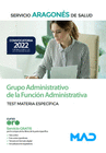 GRUPO ADMINISTRATIVO DE LA FUNCI�N ADMINISTRATIVA. TEST MATERIA ESPEC�FICA
