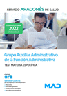 GRUPO AUXILIAR ADMINISTRATIVO DE LA FUNCI�N ADMINISTRATIVA. TEST MATERIA ESPEC�FICA