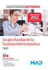 GRUPO AUXILIAR DE LA FUNCI�N ADMINISTRATIVA. TEST