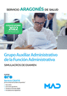 GRUPO AUXILIAR ADMINISTRATIVO DE LA FUNCI�N ADMINISTRATIVA. SIMULACROS DE EXAMEN
