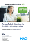GRUPO ADMINISTRATIVO DE FUNCI�N ADMINISTRATIVA. TEMARIO ESPEC�FICO VOLUMEN 3