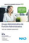 GRUPO ADMINISTRATIVO DE FUNCI�N ADMINISTRATIVA. TEST DEL TEMARIO ESPEC�FICO