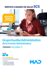 GRUPO AUXILIAR ADMINISTRATIVO DE LA FUNCI�N ADMINISTRATIVA. TEMARIO VOLUMEN 2