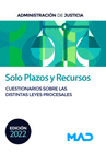 SOLO PLAZOS Y RECURSOS. CUESTIONARIOS SOBRE LAS DISTINTAS LEYES PROCESALES