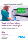 T�CNICO/A ESPECIALISTA EN ANATOM�A PATOL�GICA. TEST DE MATERIAS ESPEC�FICAS
