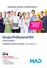 PERSONAL LABORAL DE MINISTERIOS GRUPO PROFESIONAL M3 (LICENCIADOS). TEMARIO PARTE VOM�N VOLUMEN 2