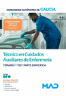 T�CNICO EN CUIDADOS AUXILIARES DE ENFERMER�A (AUXILIAR DE CL�NICA) DE LA ADMINISTRACI�N GENERAL. TEMARIO Y TEST PARTE ESPEC�FICA
