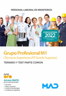 PERSONAL LABORAL DE MINISTERIOS GRUPO PROFESIONAL M1 (T�CNICOS SUPERIORES/FP GRADO SUPERIOR). TEMARIO Y TEST PARTE COM�N