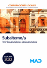 SUBALTERNO/A DE CORPORACIONES LOCALES TEST COMENTADOS Y ARGUMENTADOS
