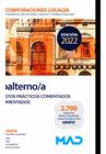 SUBALTERNO/A DE CORPORACIONES LOCALES SUPUESTOS PR�CTICOS COMENTADOS Y ARGUMENTADOS